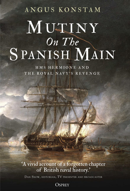 Mutiny on the Spanish Main by Angus Konstam